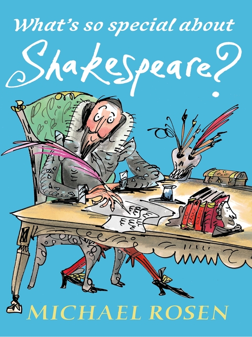 Title details for What's So Special About Shakespeare? by Michael Rosen - Available